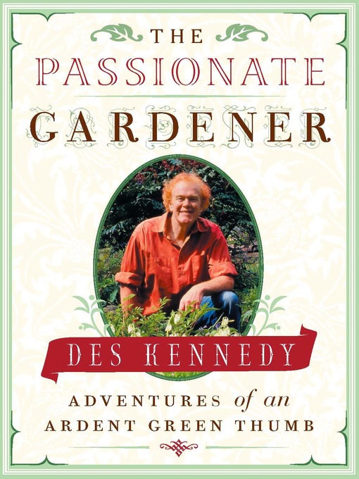 Title details for The Passionate Gardener by Des Kennedy - Wait list